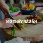 Giấc Mơ Nấu Cháo: Ý Nghĩa, Điềm Báo Và Giải Mã Chi Tiết Từng Tình Huống